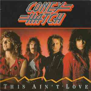 Coney Hatch - This Ain't Love FLAC