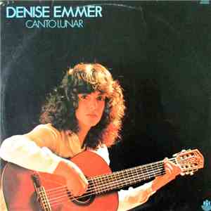 Denise Emmer - Canto Lunar FLAC