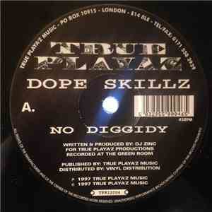 Dope Skillz - No Diggidy / Break The Loop FLAC
