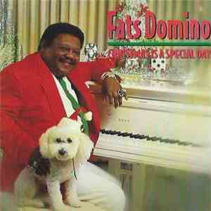 Fats Domino - Christmas Is A Special Day FLAC