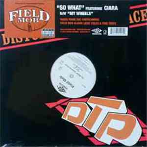 Field Mob - So What FLAC