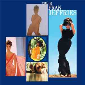Fran Jeffries - This Is Fran Jeffries FLAC