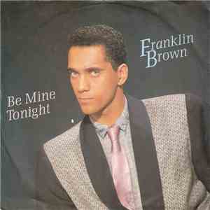 Franklin Brown - Be Mine Tonight FLAC