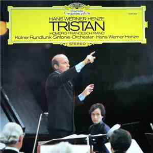 Hans Werner Henze, Homero Francesch, Kölner Rundfunk-Sinfonie-Orchester - Tristan FLAC