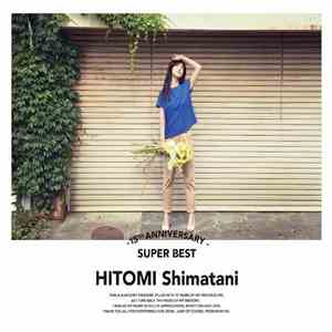 Hitomi Shimatani - 15th Anniversary Super Best FLAC