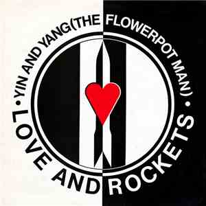 Love And Rockets - Yin And Yang (The Flowerpot Man) FLAC