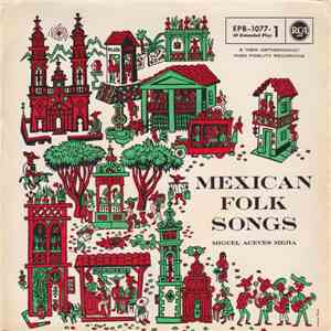 Miguel Aceves Mejia - Mexican Folk Songs FLAC