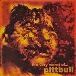 Pittbull - The Very Worst Of... FLAC