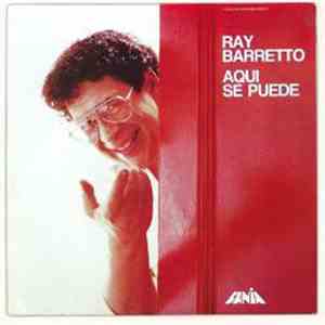 Ray Barretto - Aqui Se Puede FLAC
