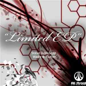 Steve Roskoepp / Wade  & Flutter  - Limited EP FLAC