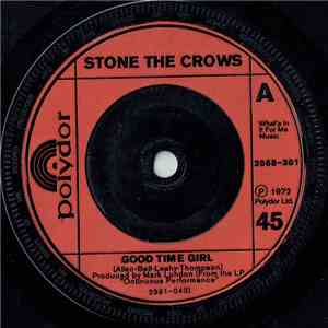 Stone The Crows - Good Time Girl FLAC