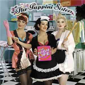 The Puppini Sisters - The High Life FLAC