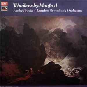 Tschaikovsky - André Previn, London Symphony Orchestra - Manfred Symphony Op. 58 FLAC