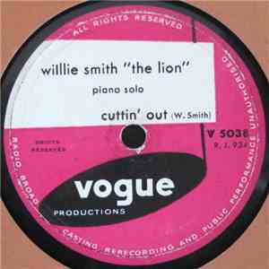 Willie Smith "The Lion" - Cuttin' Out / I'm Gonna Ride The Rest Of The Way FLAC