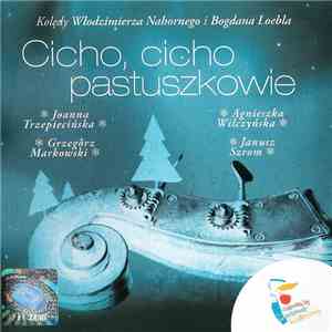 Włodzimierz Nahorny, Bogdan Loebl - Cicho, cicho pastuszkowie FLAC