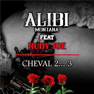 Alibi Montana Featuring Rudy Joe - Cheval 2... 3 FLAC