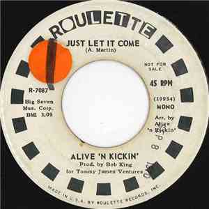 Alive 'N Kickin' - Just Let It Come FLAC