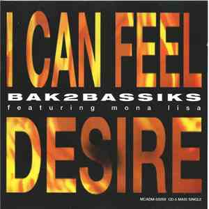 Bak2bassiks Featuring Mona Lisa - I Can Feel Desire FLAC