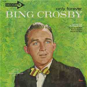 Bing Crosby - Only Forever FLAC