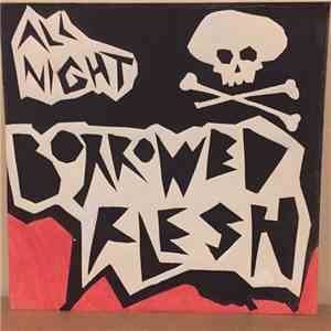 Borrowed Flesh - All Night / The Wild FLAC