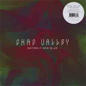 Chad Valley  - Entirely New Blue FLAC