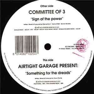 Committee Of 3 / Airtight Garage - Sign Of The Power / Something For The Dreads FLAC