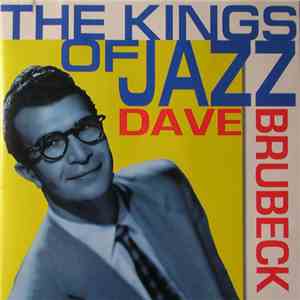 Dave Brubeck - The Kings Of Jazz FLAC