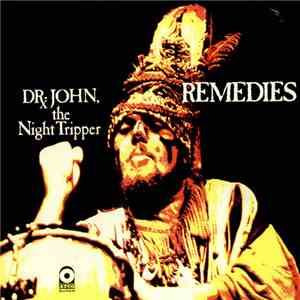 Dr. John, The Night Tripper - Remedies FLAC