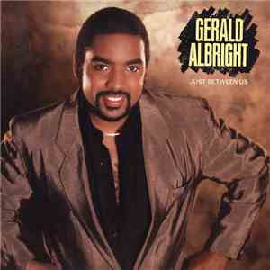 Gerald Albright - Just Between Us FLAC