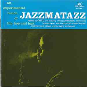 Guru - Jazzmatazz Volume: 1 FLAC