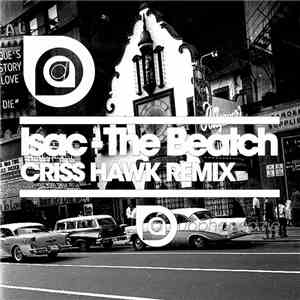 Isac  - The Beatch (Criss Hawk Remix) FLAC
