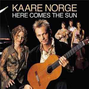 Kaare Norge - Here Comes The Sun FLAC