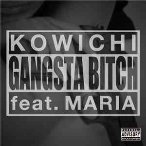 Kowichi - Gangsta Bitch FLAC