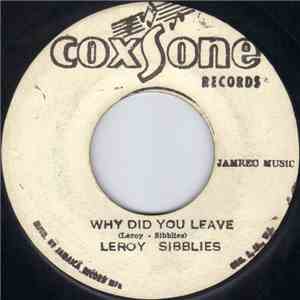 Leroy Sibblies - Why Did You Leave FLAC