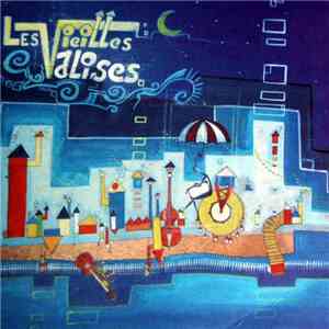 Les Vieilles Valises - Du Côté De Chez Vous FLAC