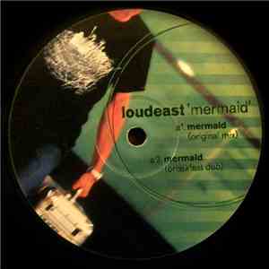Loudeast - Mermaid FLAC