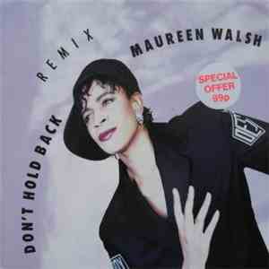 Maureen Walsh - Don't Hold Back Remix FLAC