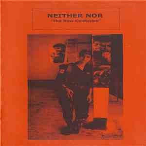 Neither Nor - The New Confusion FLAC