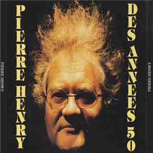 Pierre Henry - Des Années 50 FLAC