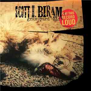 Scott H. Biram - Graveyard Shift FLAC