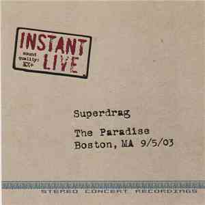 Superdrag - The Paradise - Boston, MA 9/5/03 FLAC