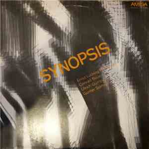 Synopsis  - Ernst-Ludwig Petrowsky . Conrad Bauer . Ulrich Gumpert . Günter Sommer - Gruppe "Synopsis" FLAC