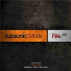 Teka B & Sykes - Peppers / This Is The Shit! FLAC