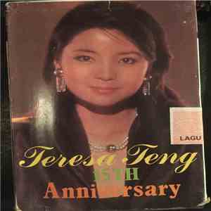 Teresa Teng - 15th Anniversary FLAC