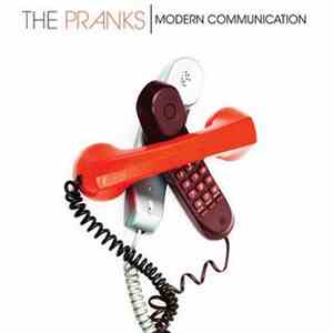 The Pranks - Modern Communication FLAC