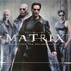 Various - The Matrix: Music From The Motion Picture FLAC