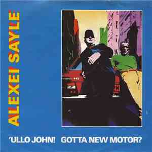 Alexei Sayle - 'Ullo John! Gotta New Motor? FLAC