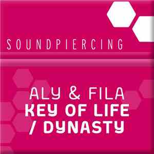 Aly & Fila - Key Of Life / Dynasty FLAC