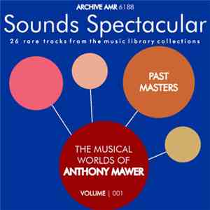 Anthony Mawer - The Musical Worlds Of Anthony Mawer: Volume 001 FLAC