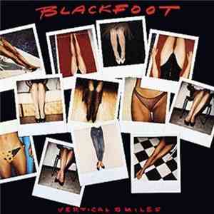 Blackfoot  - Vertical Smiles FLAC